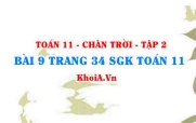 Bài 9 trang 34 Toán 11 Tập 2 Chân trời sáng tạo